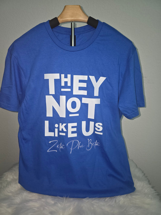 Zeta Phi Beta - They Not Like Us T-shirt