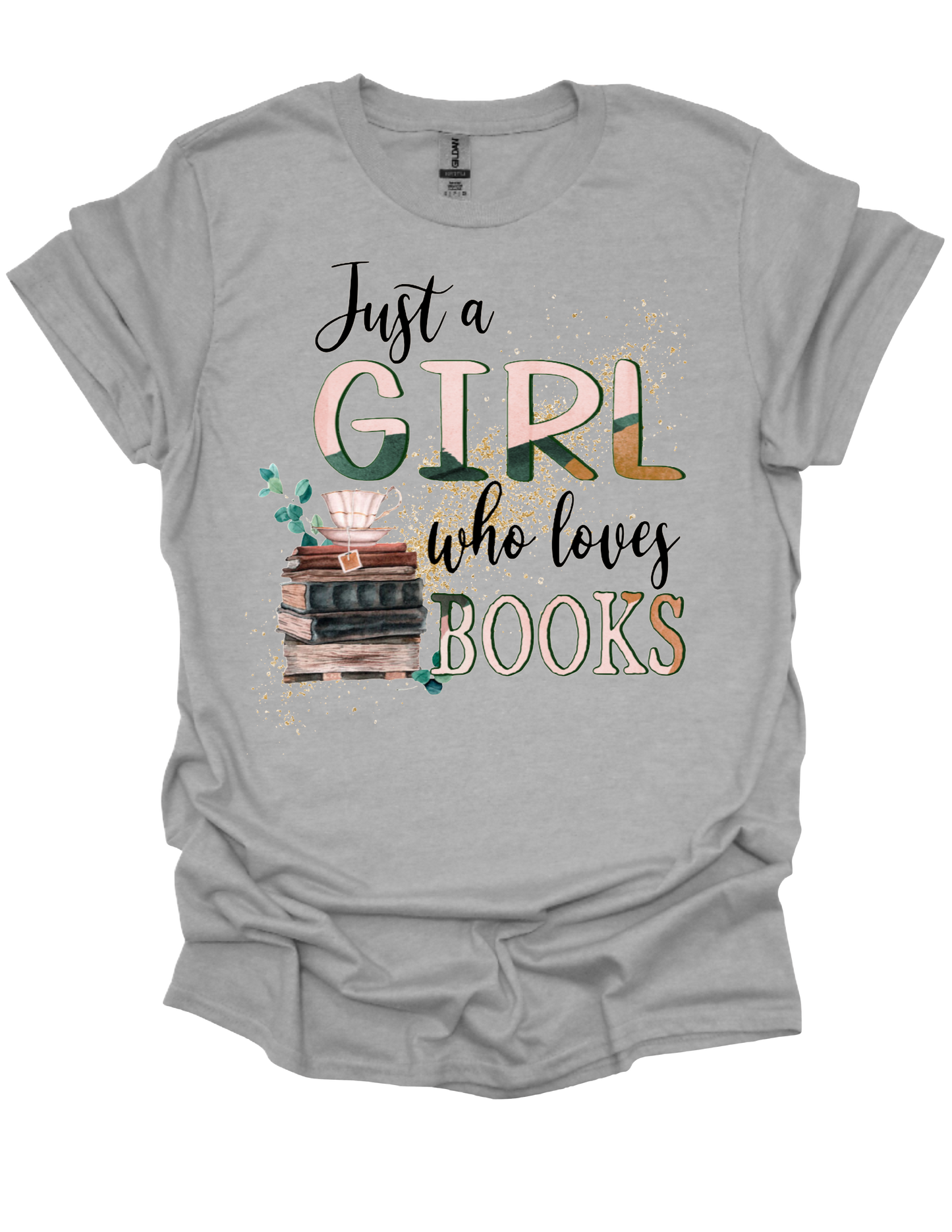 Just A Girl Who Loves Books T-shirt