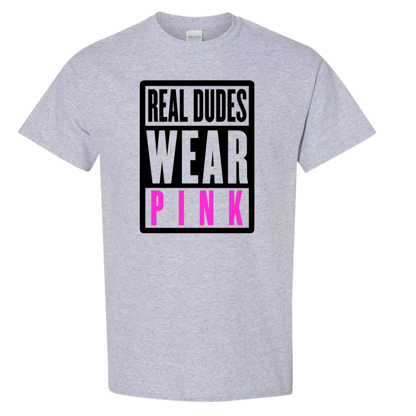 Real Dudes Wear Pink Support Breast Cancer Awareness