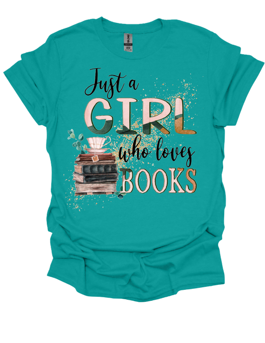 Just A Girl Who Loves Books T-shirt