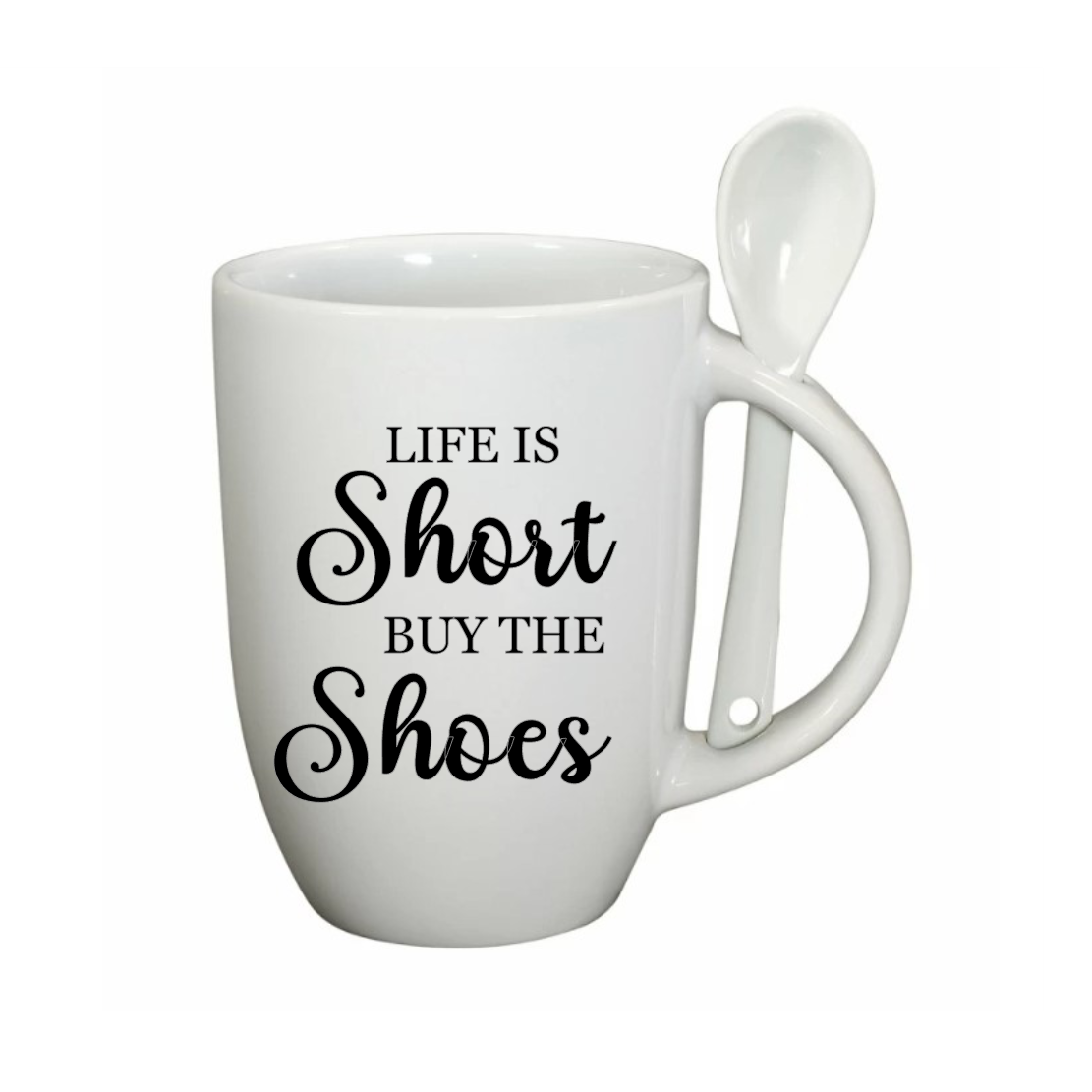 Life is Short Buy The Shoes Mug