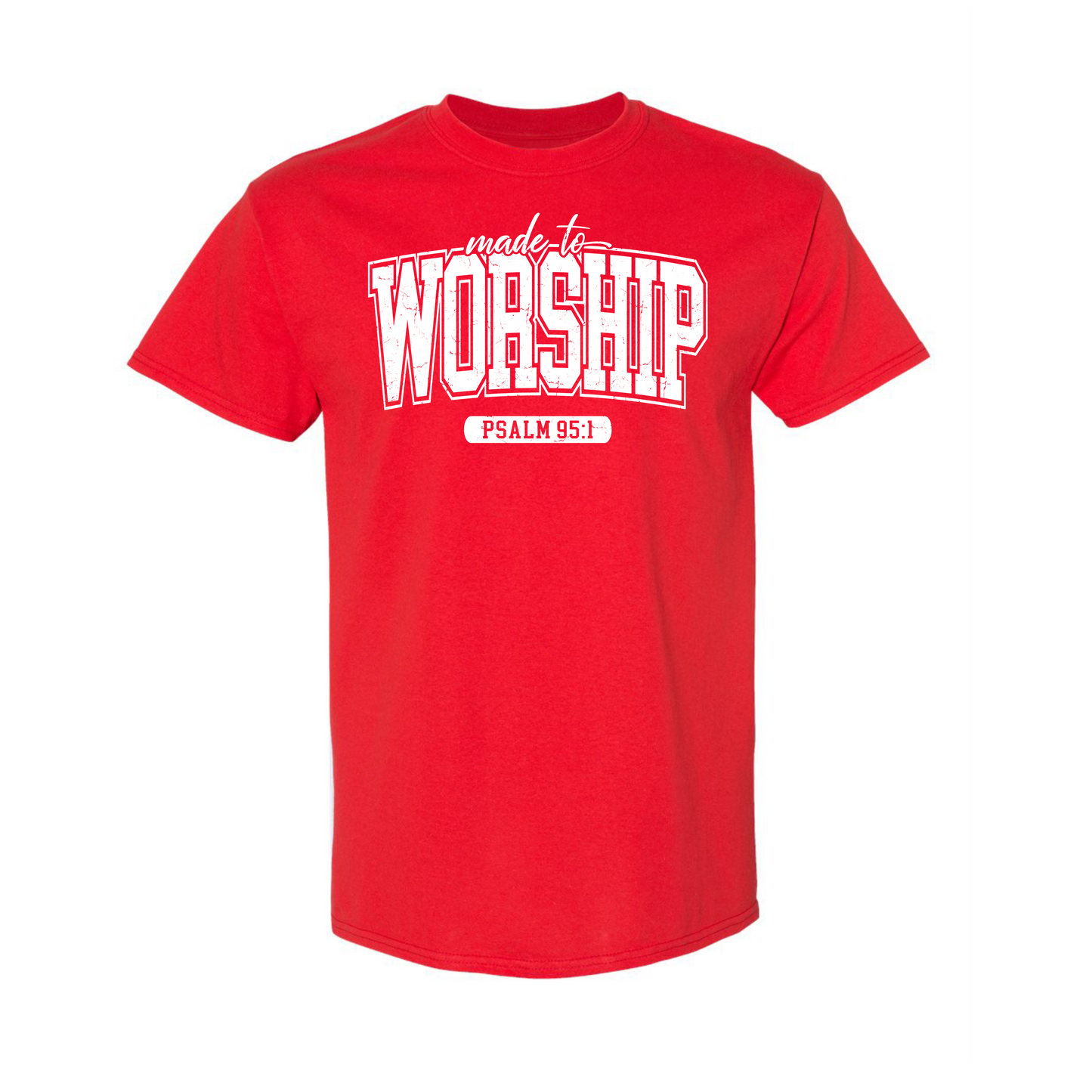 Made to Worship T-shirt (White Words)