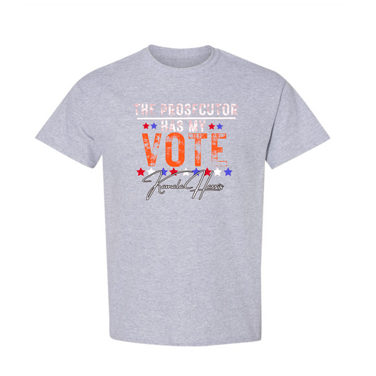 The Prosecutor Has My Vote T-Shirt