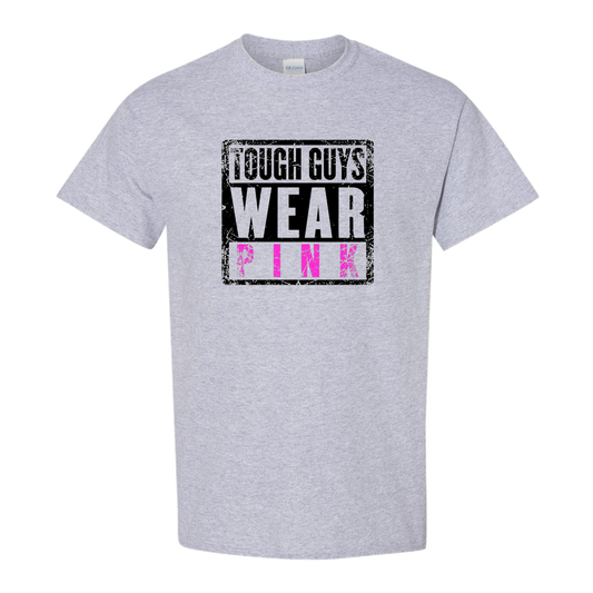 Tough Guys Wear Pink Breast Cancer Awareness